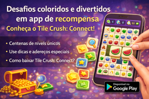 Desafios coloridos e divertidos em app de recompensa: conheça o Tile Crush: Connect